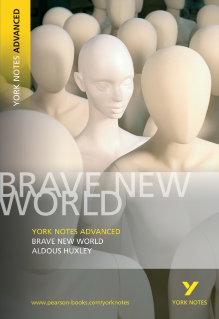 Brave New World: York Notes Advanced everything you need to catch up, study and prepare for and 2023 and 2024 exams and assessments, Paperback / softback Book