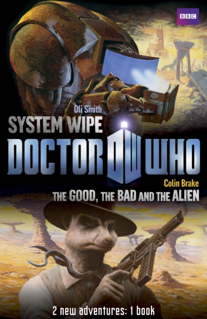 Book 2 - Doctor Who: The Good, the Bad and the Alien/System Wipe, EPUB eBook