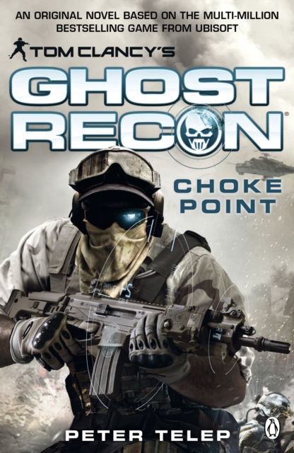 Tom Clancy's Ghost Recon: Choke Point, EPUB eBook