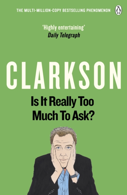 Is It Really Too Much To Ask? : The World According to Clarkson Volume 5, EPUB eBook