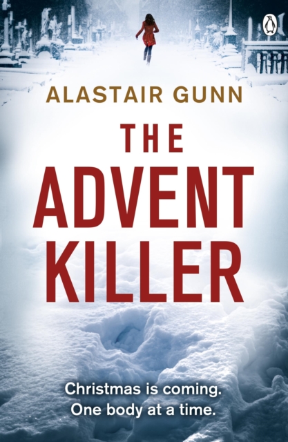 The Advent Killer : DI Antonia Hawkins 1, EPUB eBook