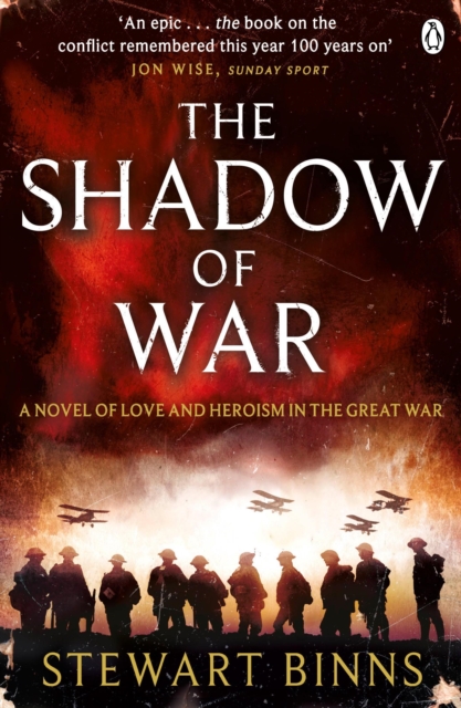 The Shadow of War : The Great War Series Book 1, Paperback / softback Book