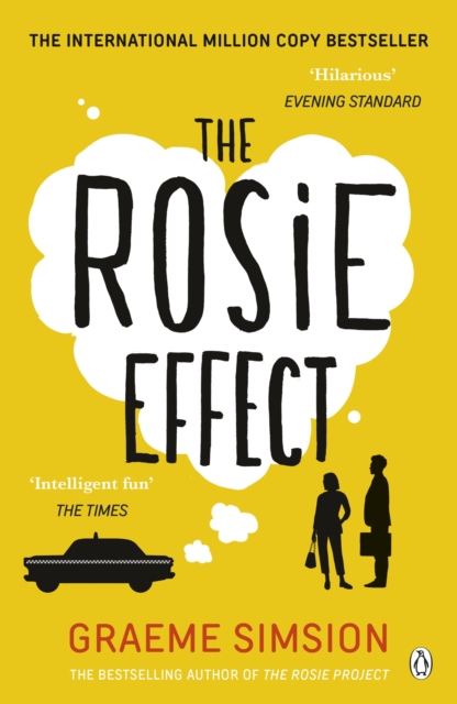 The Rosie Effect : The hilarious and uplifting romantic comedy from the million-copy bestselling series, Paperback / softback Book