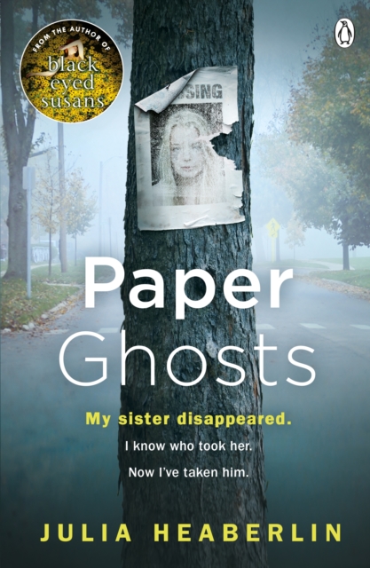 Paper Ghosts : The unputdownable chilling thriller from The Sunday Times bestselling author of Black Eyed Susans, EPUB eBook