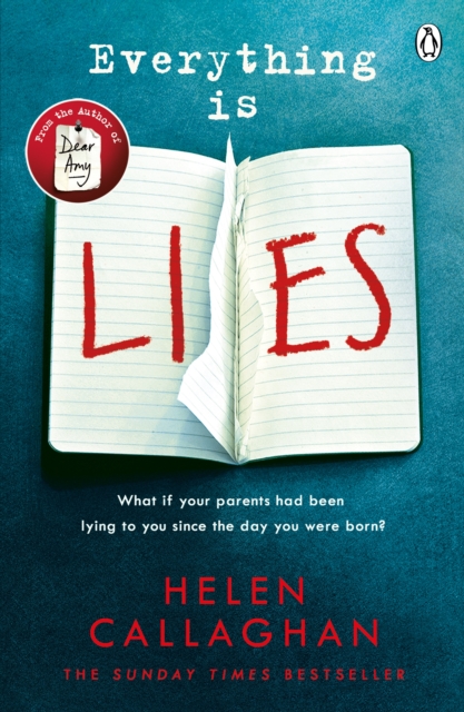 Everything Is Lies : From the Sunday Times bestselling author of Dear Amy, EPUB eBook