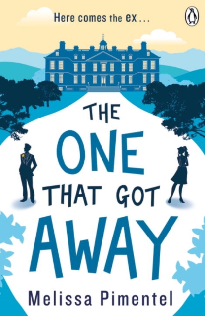 The One That Got Away : The hilarious retelling of Jane Austen's Persuasion, Paperback / softback Book