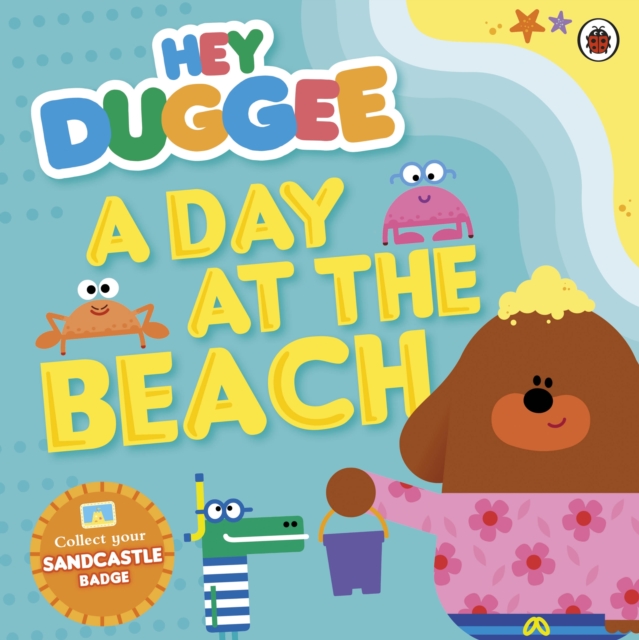 Hey Duggee: A Day at The Beach, EPUB eBook