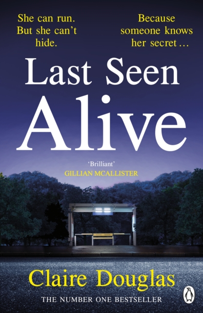 Last Seen Alive : The twisty thriller from the author of THE COUPLE AT NO 9, EPUB eBook