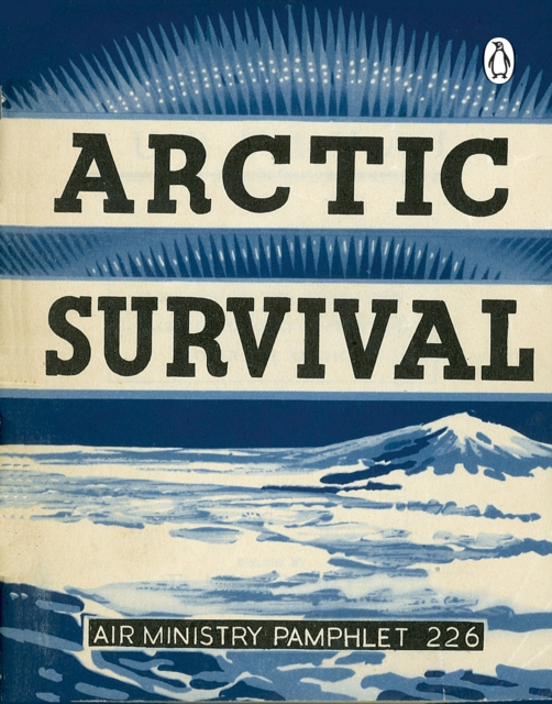 Arctic Survival, Paperback / softback Book