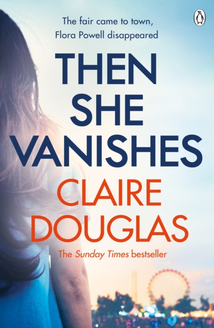 Then She Vanishes : The gripping psychological thriller from the author of THE COUPLE AT NO 9, Paperback / softback Book