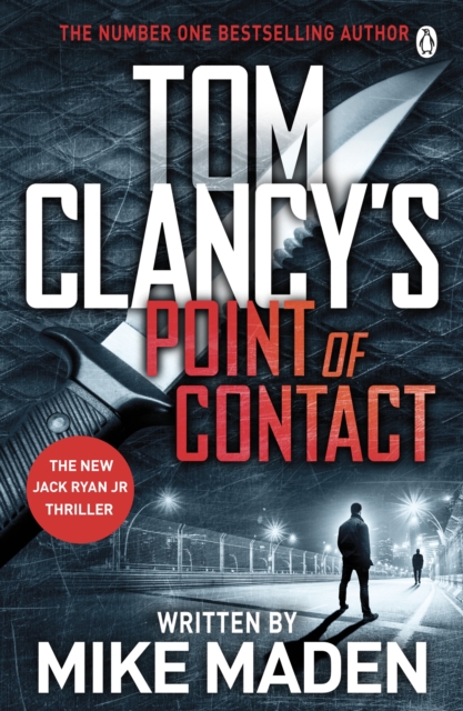 Tom Clancy's Point of Contact : INSPIRATION FOR THE THRILLING AMAZON PRIME SERIES JACK RYAN, EPUB eBook
