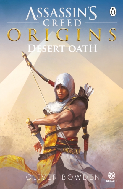 Desert Oath : The Official Prequel to Assassin’s Creed Origins, Paperback / softback Book