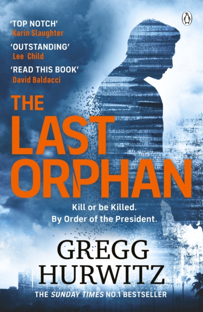 The Last Orphan : The Thrilling Orphan X Sunday Times Bestseller, Paperback / softback Book