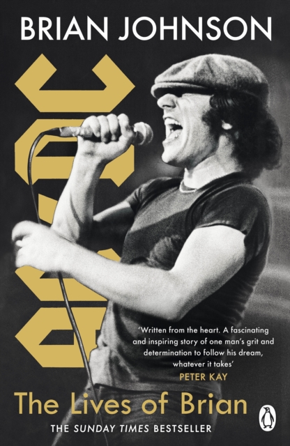 The Lives of Brian : The Sunday Times bestselling autobiography from legendary AC/DC frontman Brian Johnson, EPUB eBook