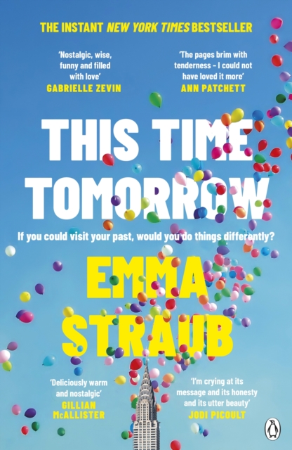 This Time Tomorrow : The tender and witty new novel from the New York Times bestselling author of All Adults Here, EPUB eBook