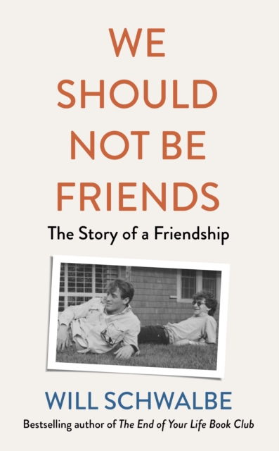 We Should Not Be Friends : The Story of An Unlikely Friendship, EPUB eBook
