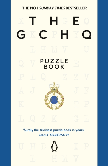 The GCHQ Puzzle Book : Perfect for anyone who likes a good headscratcher, Paperback / softback Book
