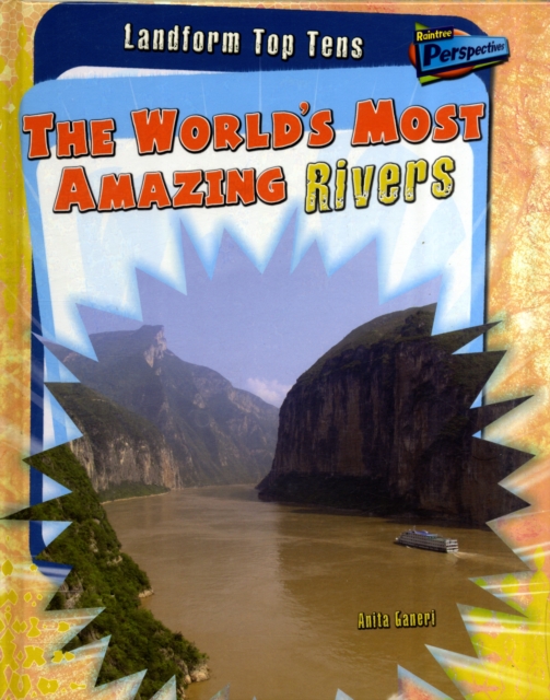 The World's Most Amazing Rivers, Hardback Book