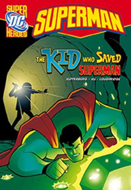 The Kid Who Saved Superman, Hardback Book