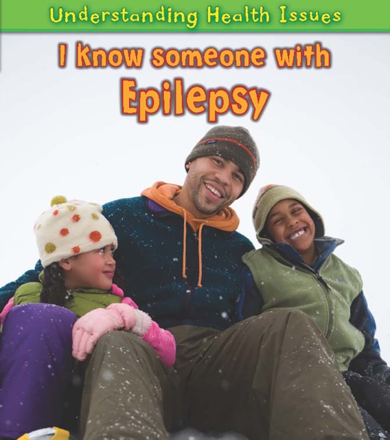 I Know Someone with Epilepsy, Hardback Book