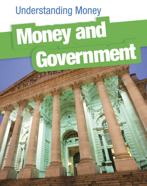 Money and Government, Hardback Book