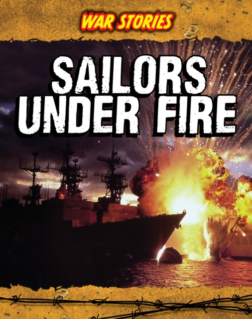 Sailors Under Fire, Hardback Book