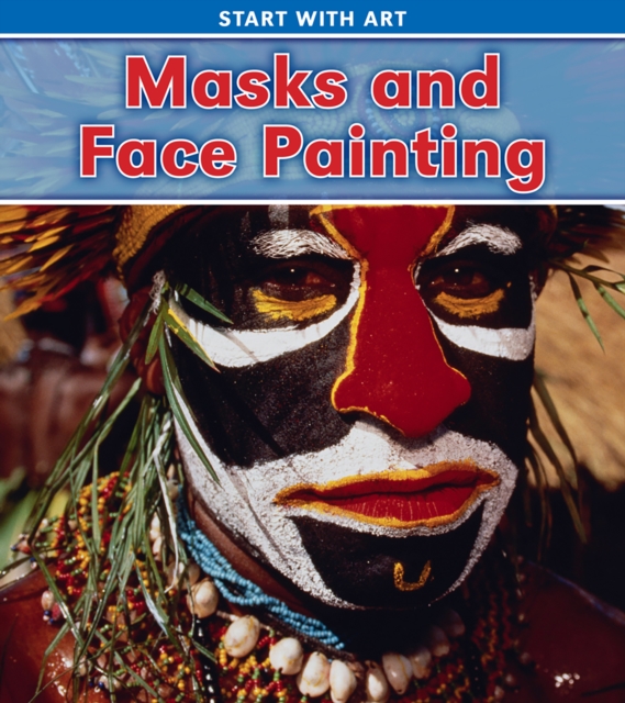 Masks and Face Painting, Paperback Book