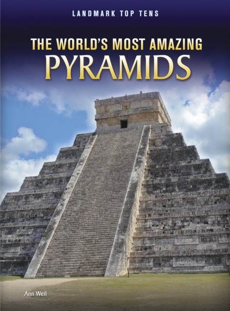 The World's Most Amazing Pyramids, Hardback Book