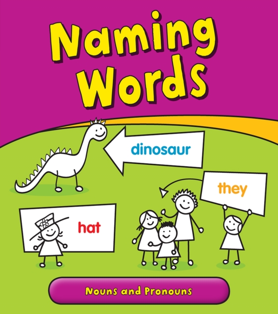 Naming Words : Nouns and Pronouns, Hardback Book