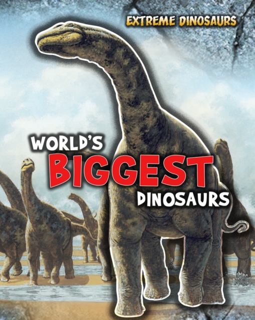 World's Biggest Dinosaurs, Paperback Book