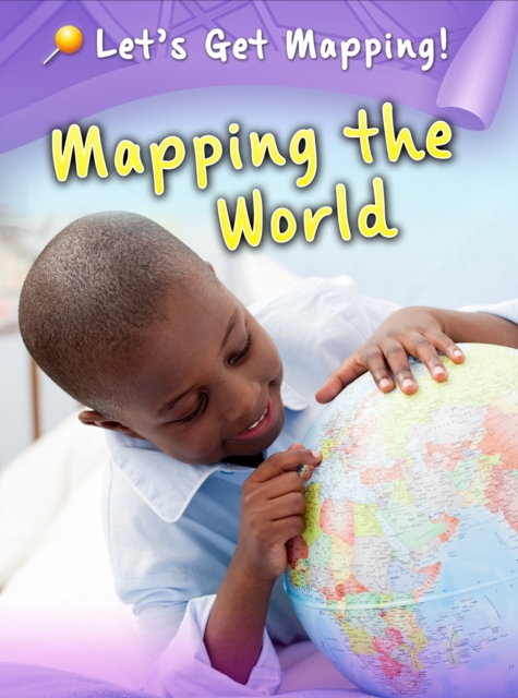 Mapping the World, Hardback Book