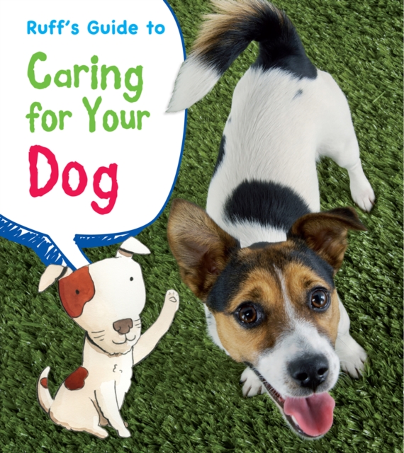 Ruff's Guide to Caring for Your Dog, Hardback Book