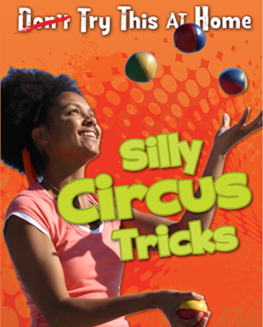 Silly Circus Tricks, Hardback Book