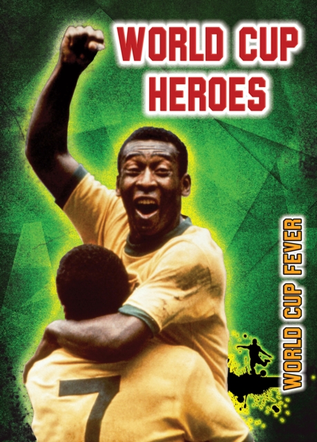 World Cup Heroes, Hardback Book