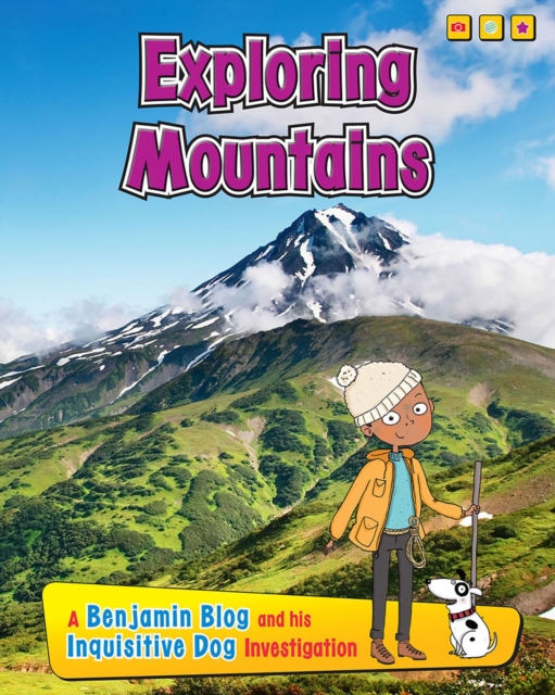 Exploring Mountains : A Benjamin Blog and His Inquisitive Dog Investigation, PDF eBook
