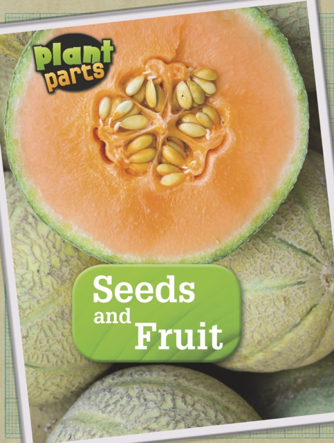Seeds and Fruits, Hardback Book