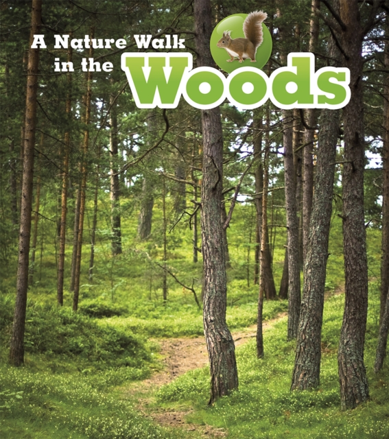 A Nature Walk in the Woods, Hardback Book