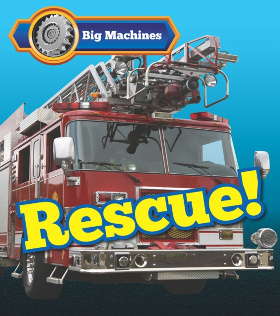 Big Machines Rescue!, Paperback / softback Book