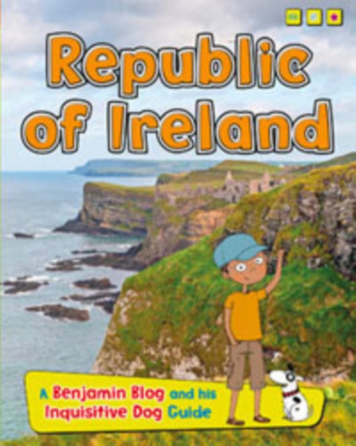 Republic of Ireland : A Benjamin Blog and His Inquisitive Dog Guide, Paperback / softback Book