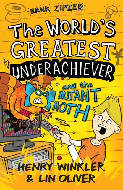 Hank Zipzer 3: The World's Greatest Underachiever and the Mutant Moth, EPUB eBook