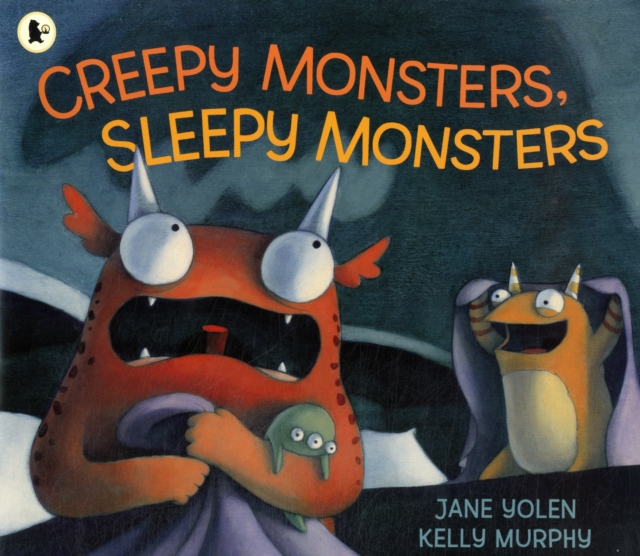 Creepy Monsters, Sleepy Monsters, Paperback Book
