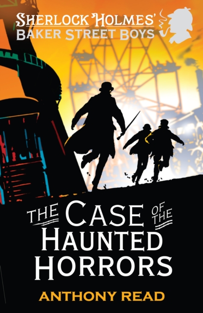 The Baker Street Boys: The Case of the Haunted Horrors, EPUB eBook