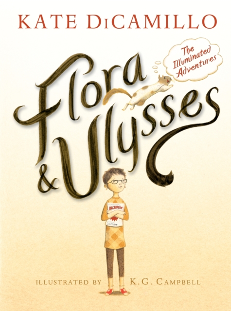 Flora & Ulysses : The Illuminated Adventures, Hardback Book