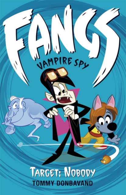 Fangs Vampire Spy Book 4: Target: Nobody, PDF eBook