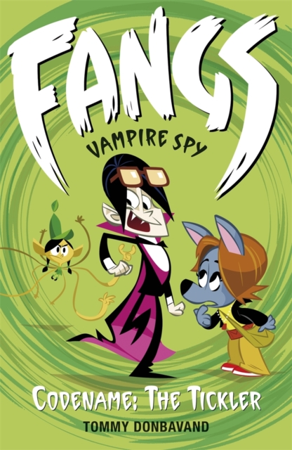 Fangs Vampire Spy Book 2: Codename: The Tickler, EPUB eBook