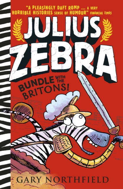 Julius Zebra: Bundle with the Britons!, Hardback Book