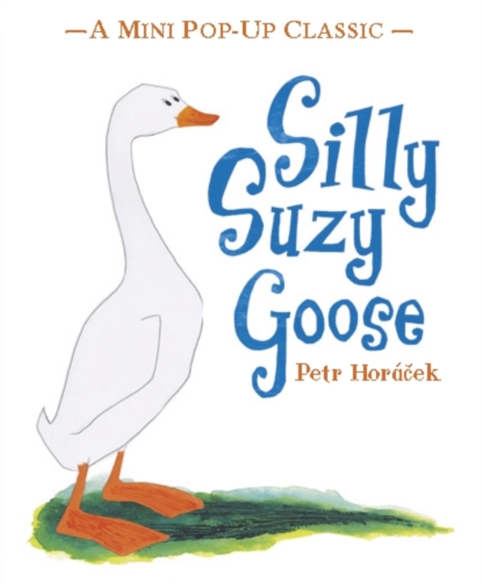 Silly Suzy Goose, Hardback Book