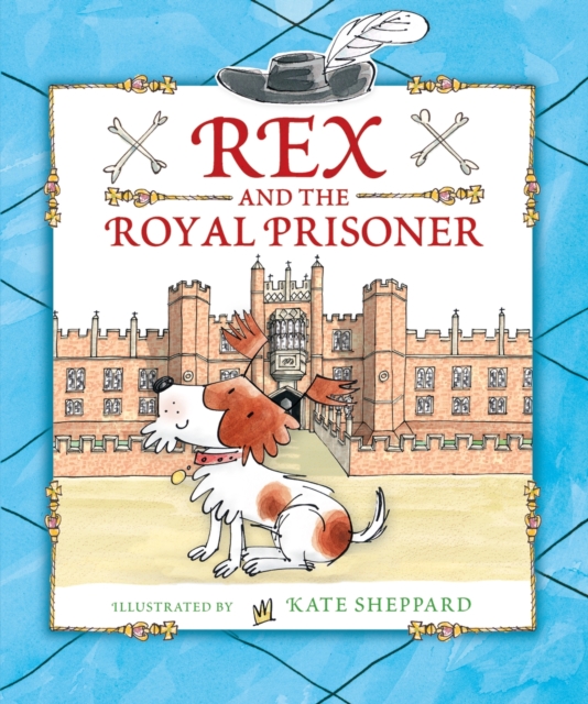 Rex and the Royal Prisoner, Hardback Book