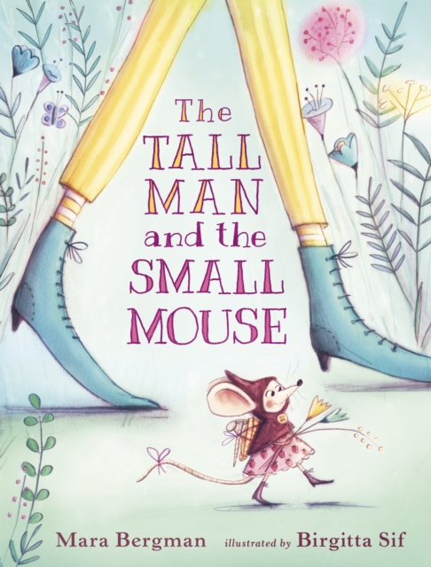The Tall Man and the Small Mouse, Hardback Book