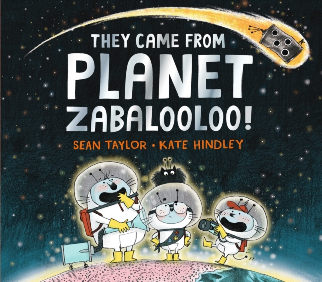 They Came from Planet Zabalooloo!, Hardback Book